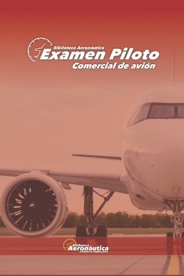 Book cover for Examen Piloto Comercial de Avión. Guía de estudio para pilotos