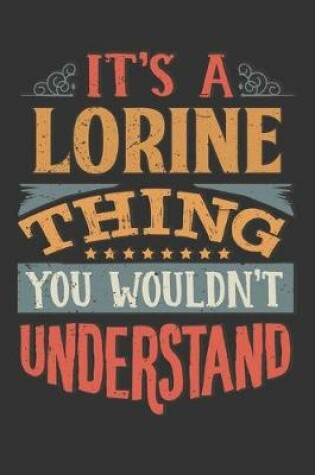 Cover of Its A Lorine Thing You Wouldnt Understand