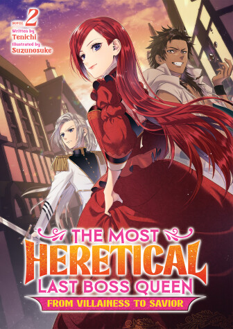 Cover of The Most Heretical Last Boss Queen: From Villainess to Savior (Light Novel) Vol. 2