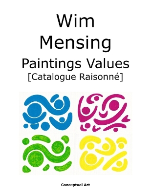 Book cover for Wim Mensing Paintings Values Catalogue Raisonné