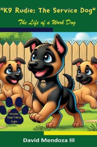 Cover of K9 Rudie - The Service Dog