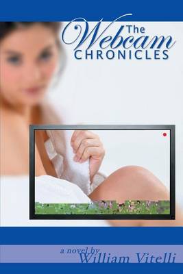 Book cover for The Webcam Chronicles