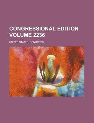 Book cover for Congressional Edition Volume 2236