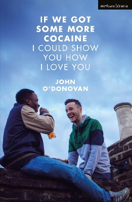 Book cover for If We Got Some More Cocaine I Could Show You How I Love You