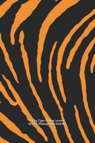 Cover of Funky Tiger Stripes Journal