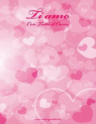 Book cover for Ti amo Con Tutto il Cuore 1