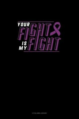 Cover of His Fight Is My Fight