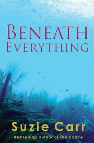 Cover of Beneath Everything