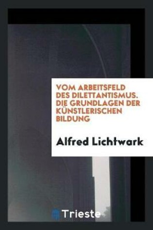 Cover of Vom Arbeitsfeld Des Dilettantismus