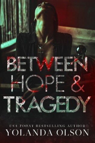 Cover of Between Hope & Tragedy