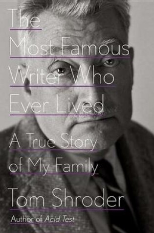 Cover of The Most Famous Writer Who Ever Lived