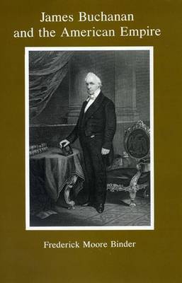 Book cover for James Buchanan and the American Empire