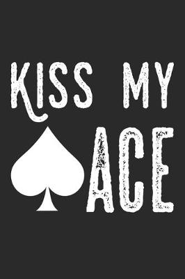 Book cover for Kiss My Ace