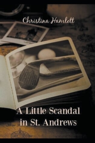 Cover of A Little Scandal in St. Andrews