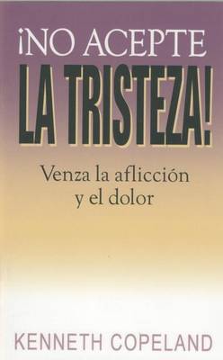 Book cover for No Acepte La Tristeza