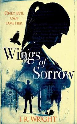 Wings of Sorrow by Iain Rob Wright