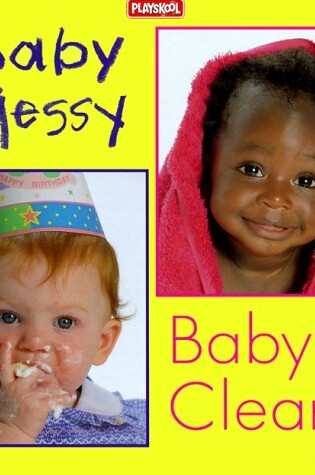 Cover of Baby Messy, Baby Clean!