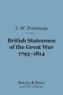 Book cover for British Statesmen of the Great War, 1793-1814 (Barnes & Noble Digital Library)