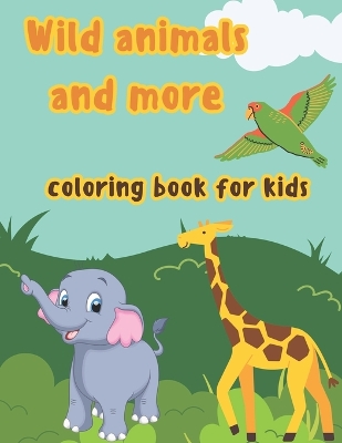 Book cover for Wild animals and more