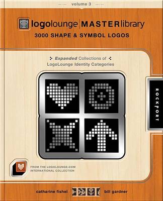 Cover of Logolounge Master Library, Volume 3: 3,000 Shapes and Symbols Logos