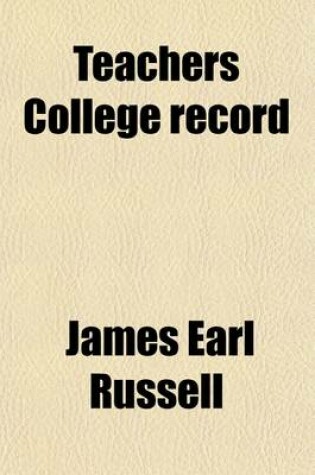 Cover of Teachers College Record (Volume 15)