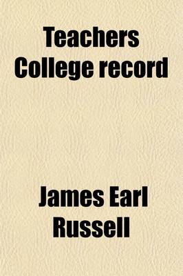Book cover for Teachers College Record (Volume 15)
