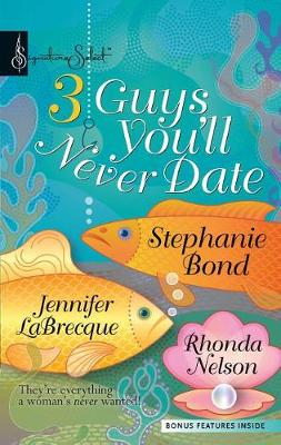 Book cover for Three Guys You'll Never Date