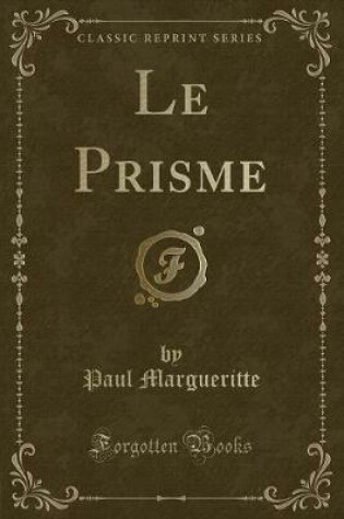 Cover of Le Prisme (Classic Reprint)