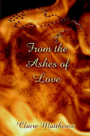 Cover of From the Ashes of Love