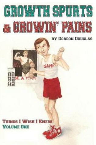 Cover of Growth Spurts & Growin' Pains