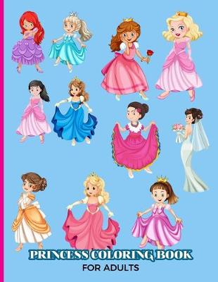 Book cover for Princess Coloring Book For Adults