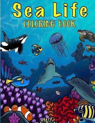 Book cover for Sea Life Coloring Book