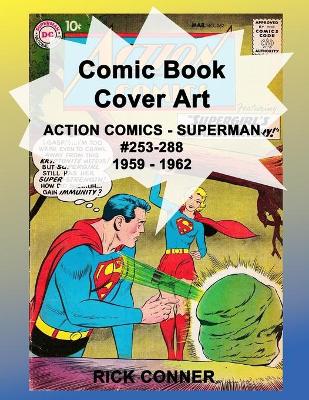 Book cover for Comic Book Cover Art ACTION COMICS - SUPERMAN #253-288 1959 - 1962