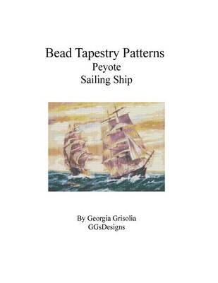 Book cover for Bead Tapestry Patterns Peyote Sailing Ship