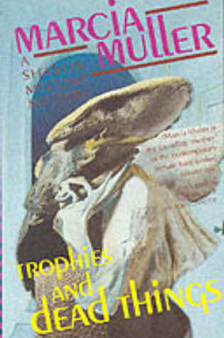 Cover of Trophies and Dead Things