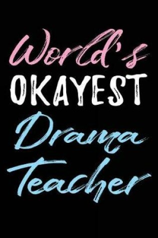 Cover of World's Okayest Drama Teacher