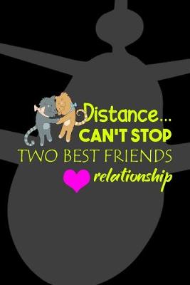 Book cover for Distance... Can't Stop Two Best Friends Relationship