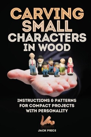 Cover of Carving Small Characters in Wood