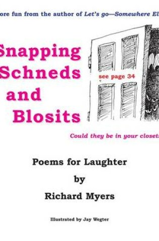 Cover of Snapping Schneds and Blosits