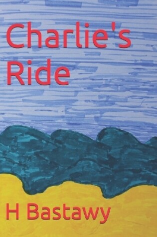 Cover of Charlie's Ride