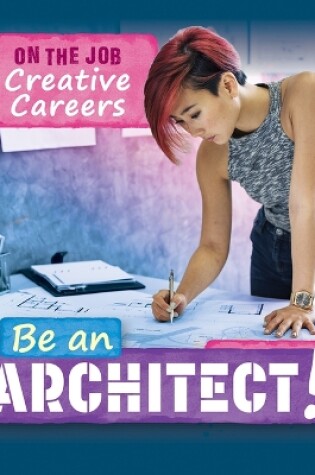 Cover of Be an Architect!