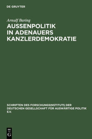 Cover of Aussenpolitik in Adenauers Kanzlerdemokratie