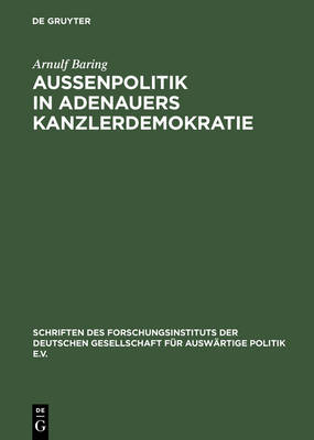 Cover of Aussenpolitik in Adenauers Kanzlerdemokratie