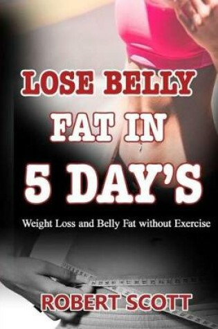 Cover of Lose belly Fat in 5 days