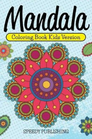 Cover of Mandala Coloring Book Kids Version