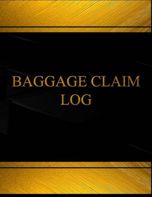 Book cover for Baggage Claim (Log Book, Journal - 125 pgs, 8.5 X 11 inches)