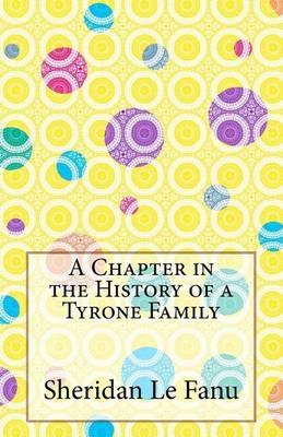 Book cover for A Chapter in the History of a Tyrone Family