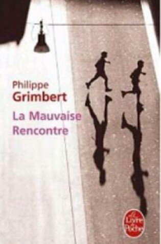 Cover of La Mauvaise Rencontre