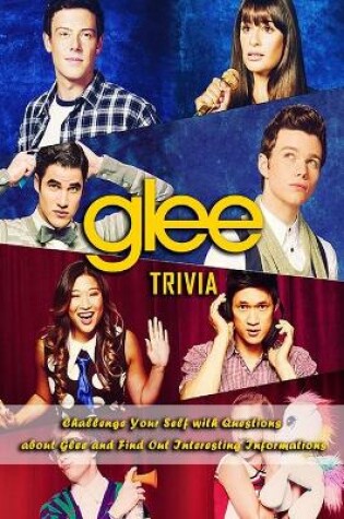 Cover of Glee Trivia