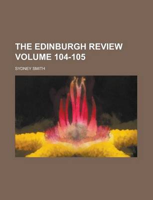 Book cover for The Edinburgh Review Volume 104-105